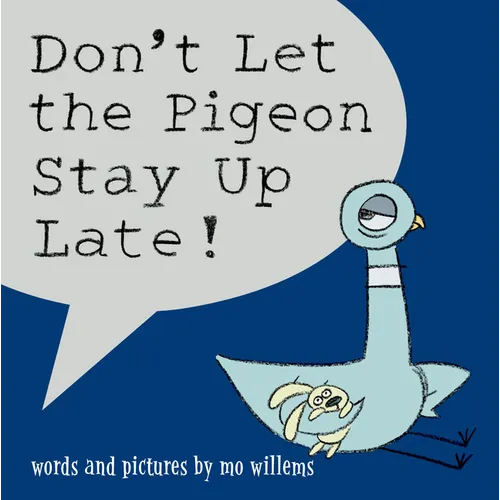 Don't Let the Pigeon Stay Up Late! - Hardcover