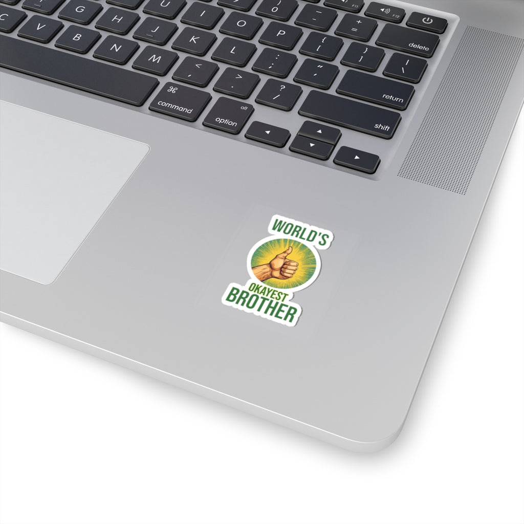 World's Okayest Brother Kiss-Cut Stickers