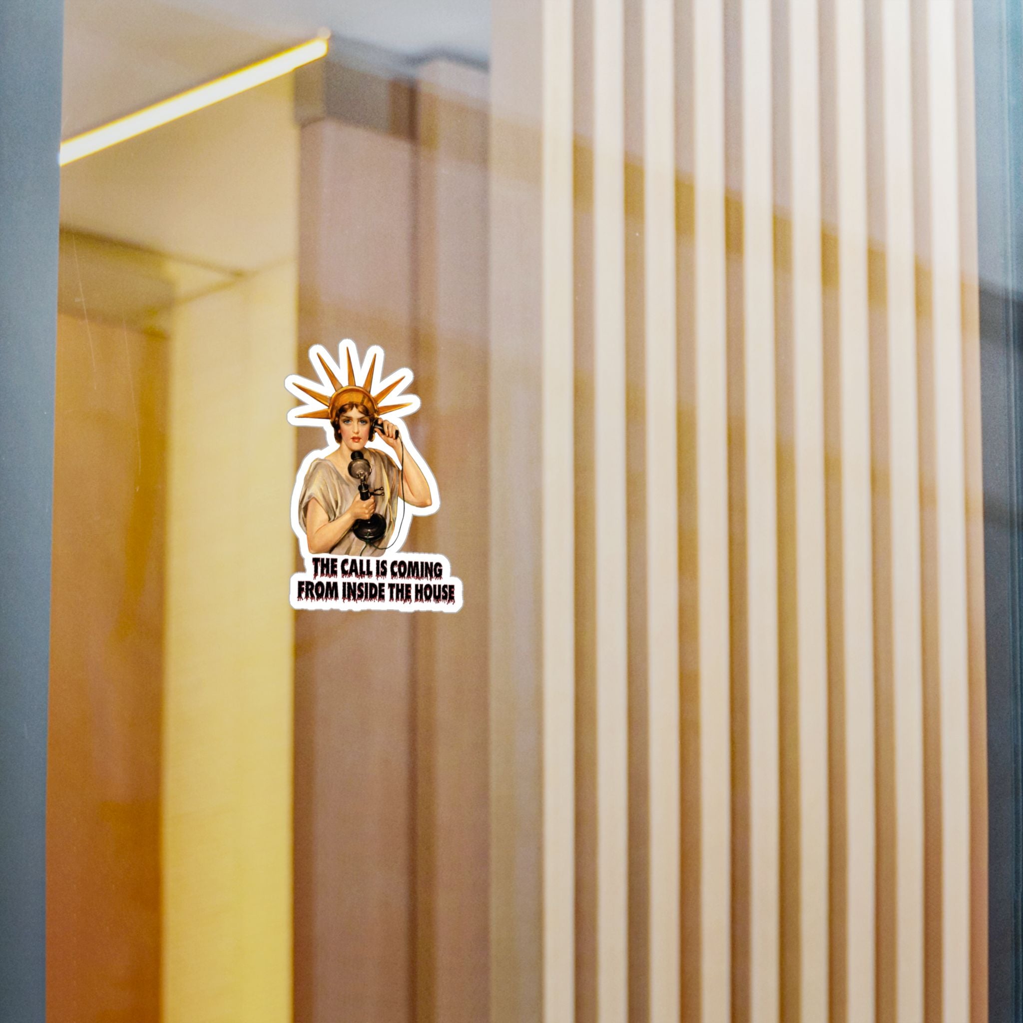 Vintage Lady Liberty The Call is Coming from Inside the House Vinyl Sticker