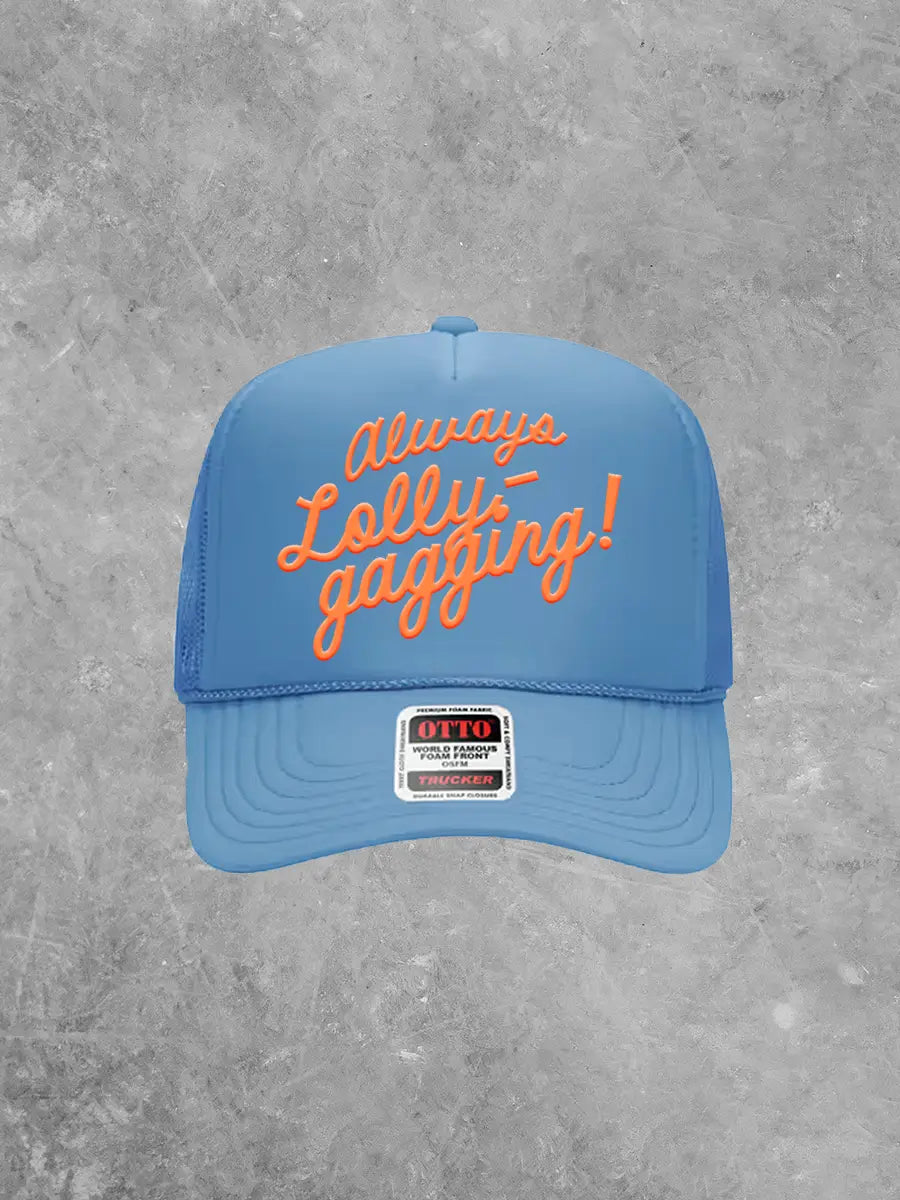 Underground Original Design: Always Lollygagging, (Coral) PUFF Trucker Hat
