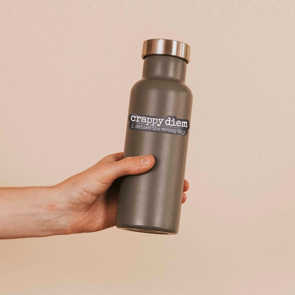 Crappy Diem Funny Sticker for Water Bottle & Laptop
