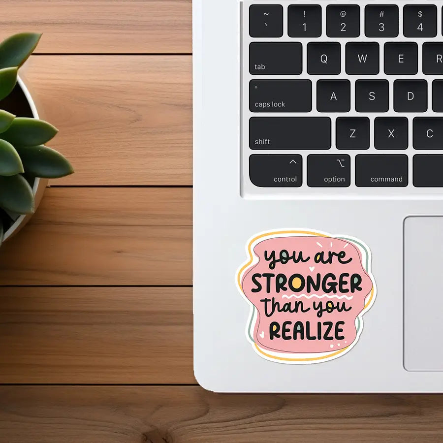 You Are Stronger Than You Realize