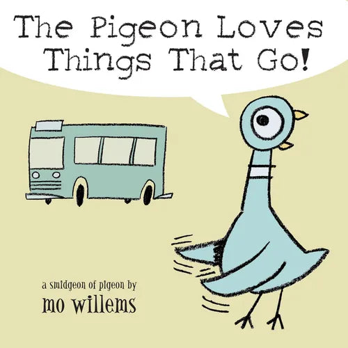 The Pigeon Loves Things That Go! - Board Book