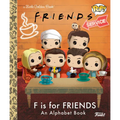 F Is for Friends: An Alphabet Book (Funko Pop!) - Hardcover