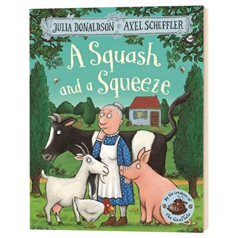 A Squash and a Squeeze, Julia Donaldson Children's books aged 3 4 5 6, English picture book, 9781509804788