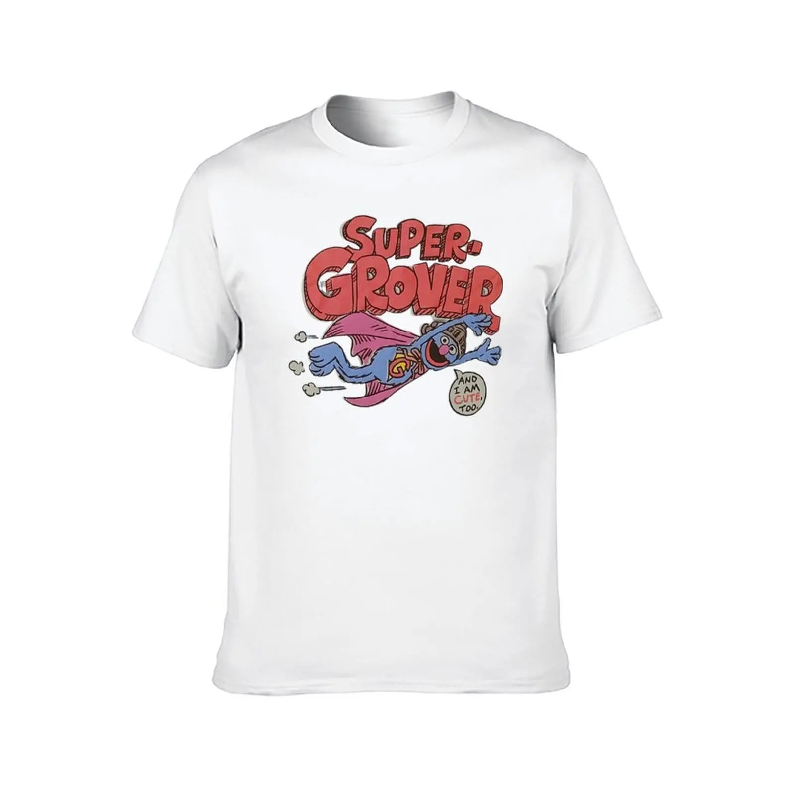 Super Grover And I'm Cute Too T-Shirt man graphic t shirt t shirt personalised T-Shirt