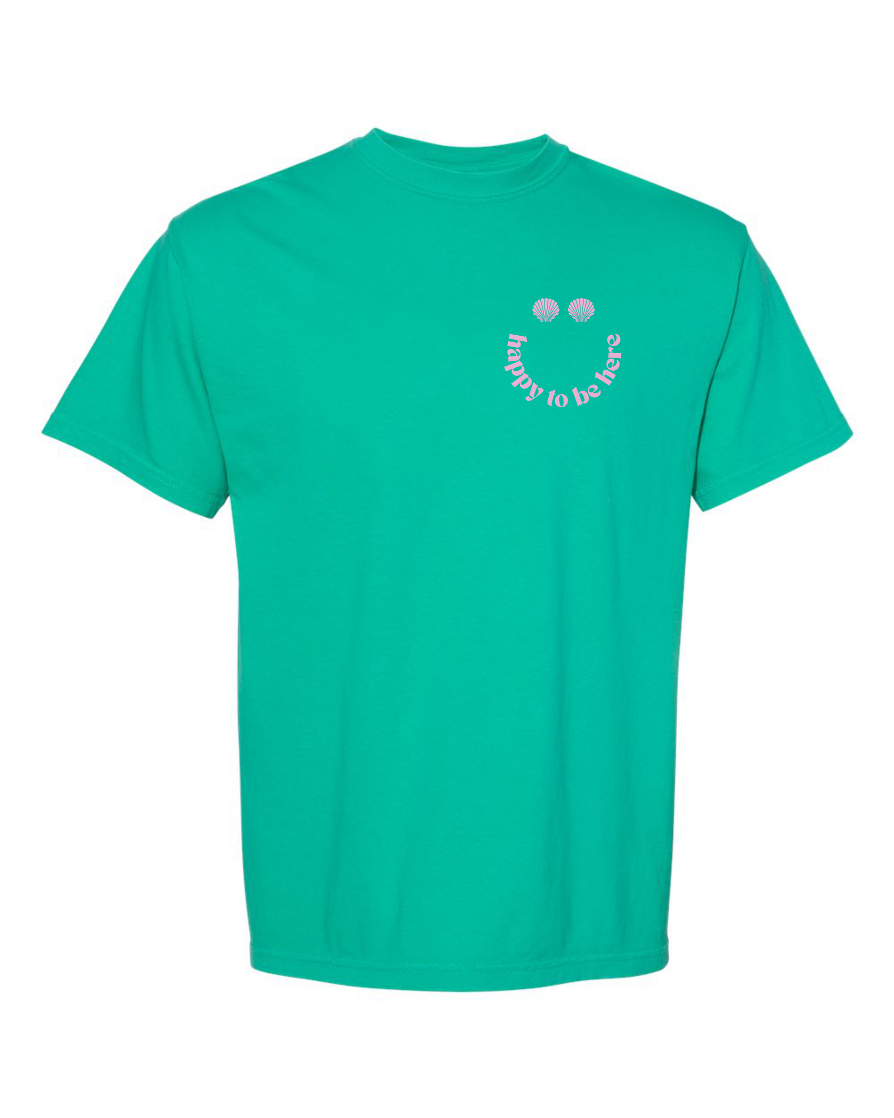 Happy To Be Here T-Shirt